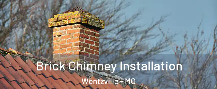  Brick Chimney Installation Wentzville - MO
