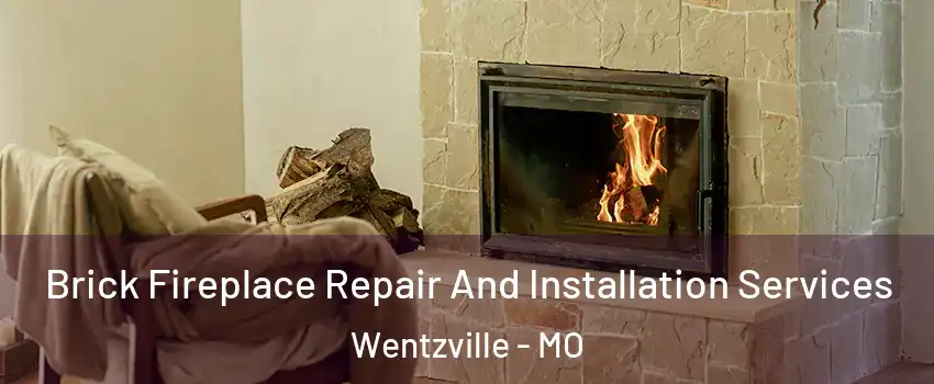  Brick Fireplace Repair And Installation Services Wentzville - MO