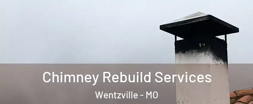  Chimney Rebuild Services Wentzville - MO
