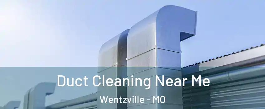 Duct Cleaning Near Me Wentzville - MO