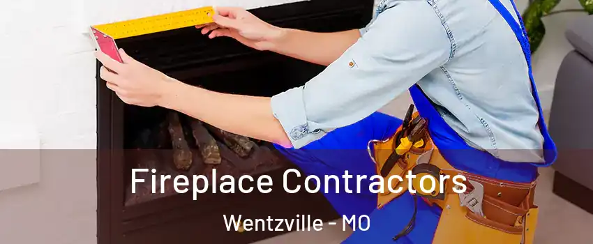  Fireplace Contractors Wentzville - MO