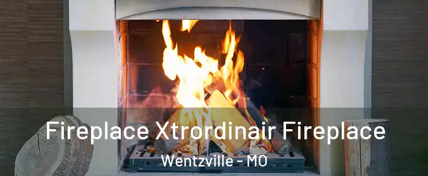  Fireplace Xtrordinair Fireplace Wentzville - MO